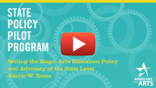 Setting the Stage: Arts Education Policy and Advocacy at the State Level