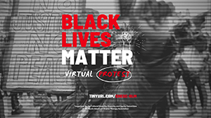 Virtual Black Lives Matter Protest