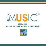 NAfME logo with green and gold text: March is Music in Our Schools Month and Music is All of Us 