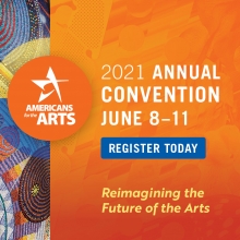 A bright orange text graphic that reads "2021 Annual Convention June 8-11, Reimagining the Future of the Arts, register today."